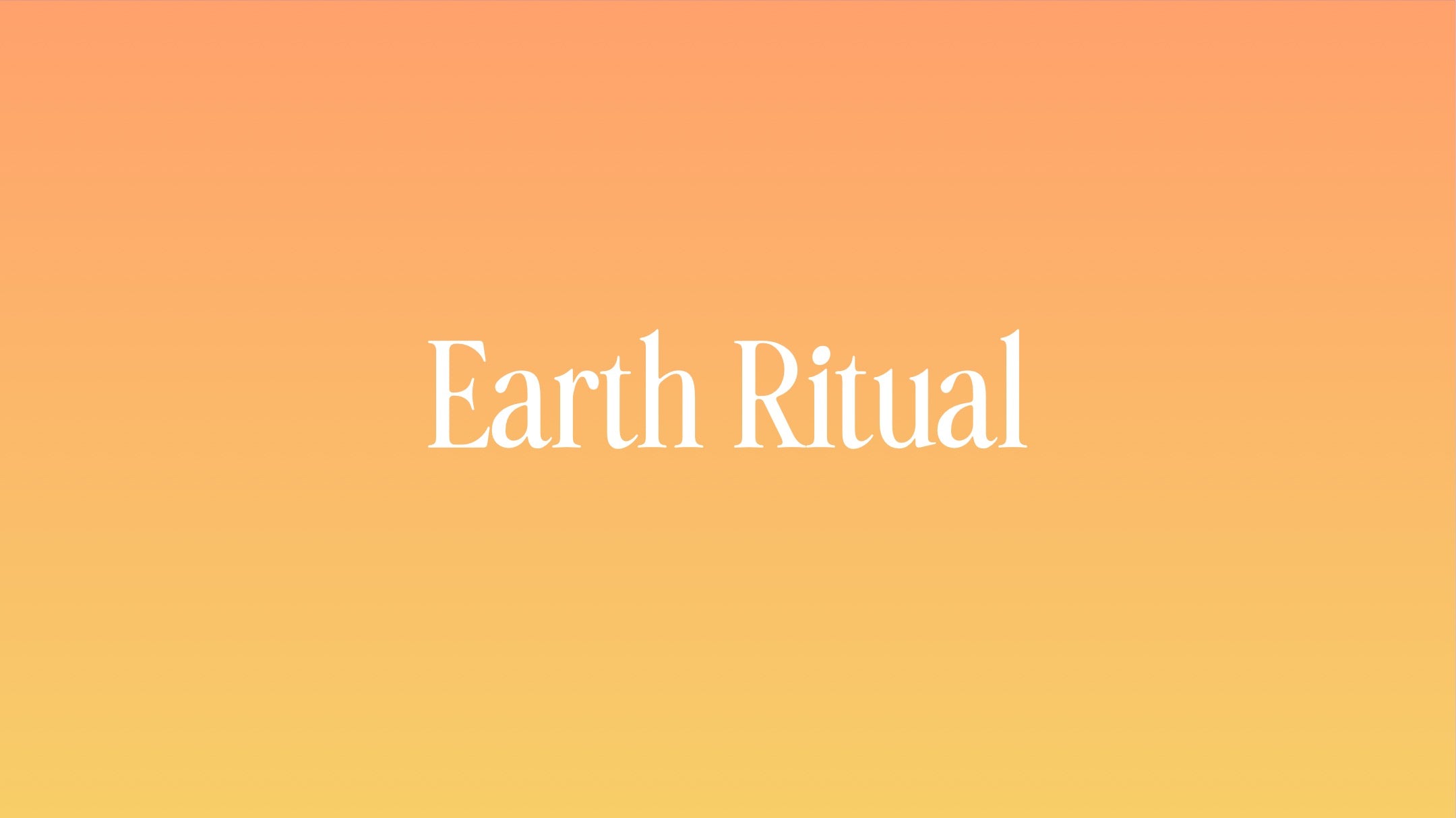 Earth Ritual