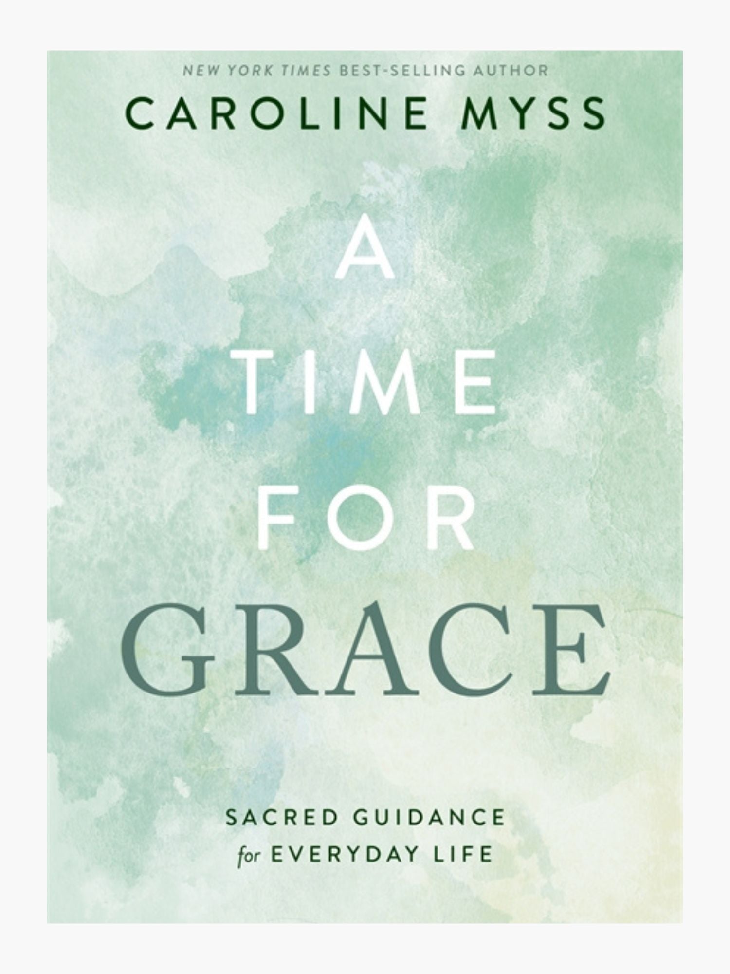 A Time for Grace - Caroline Myss