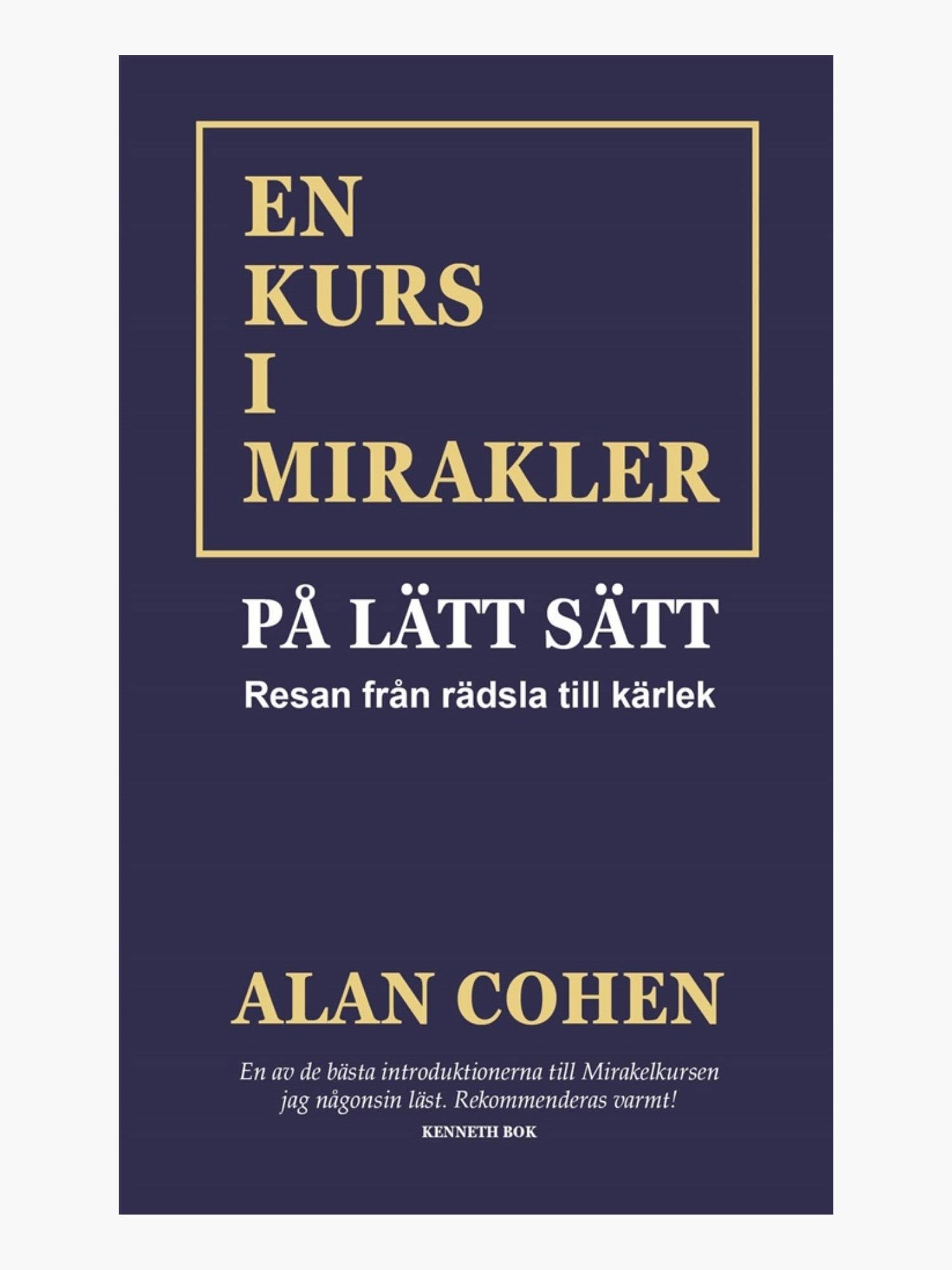 En kurs i mirakler på lätt sätt – Resan från rädsla till kärlek