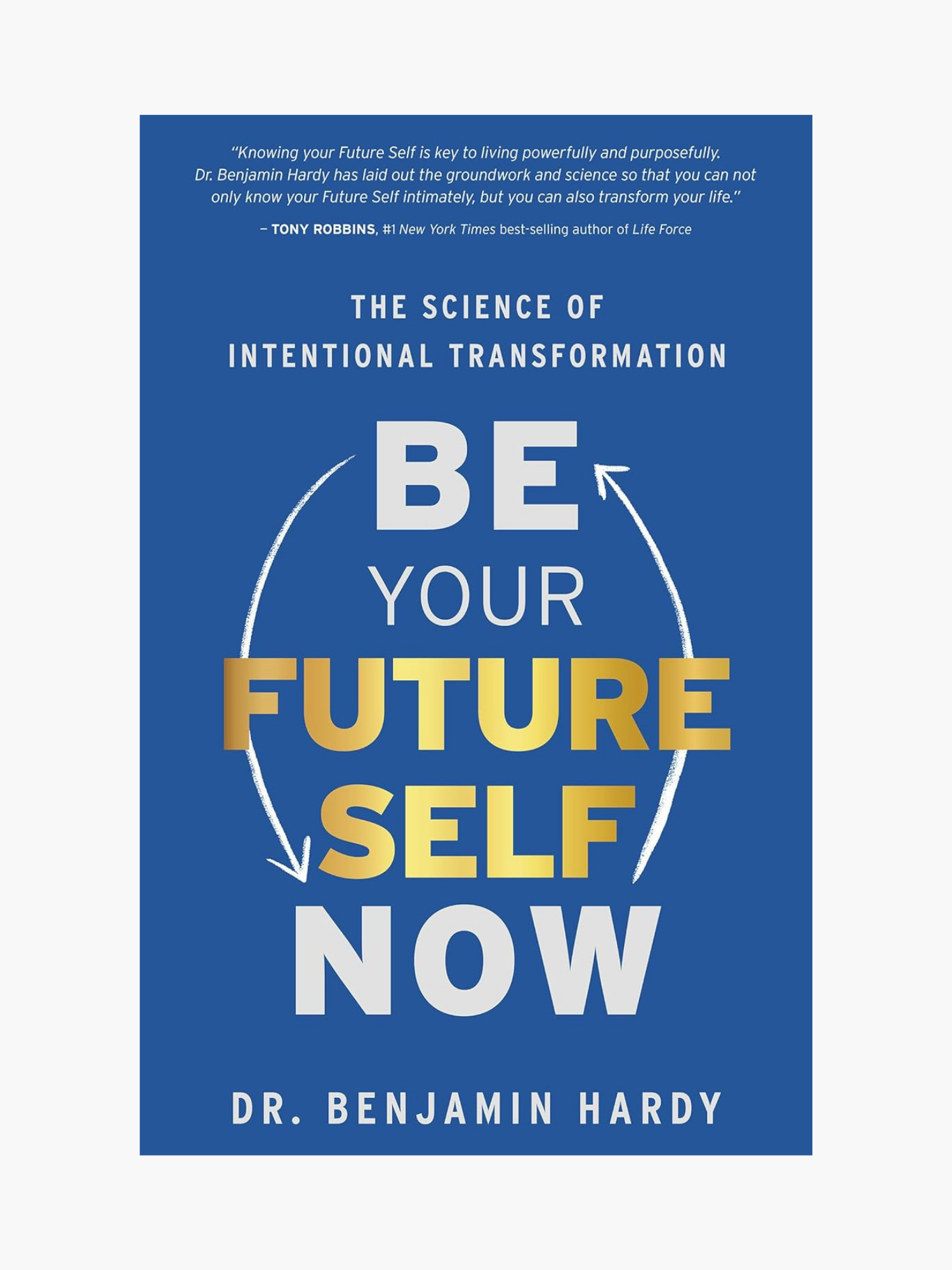 Be Your Future Self Now