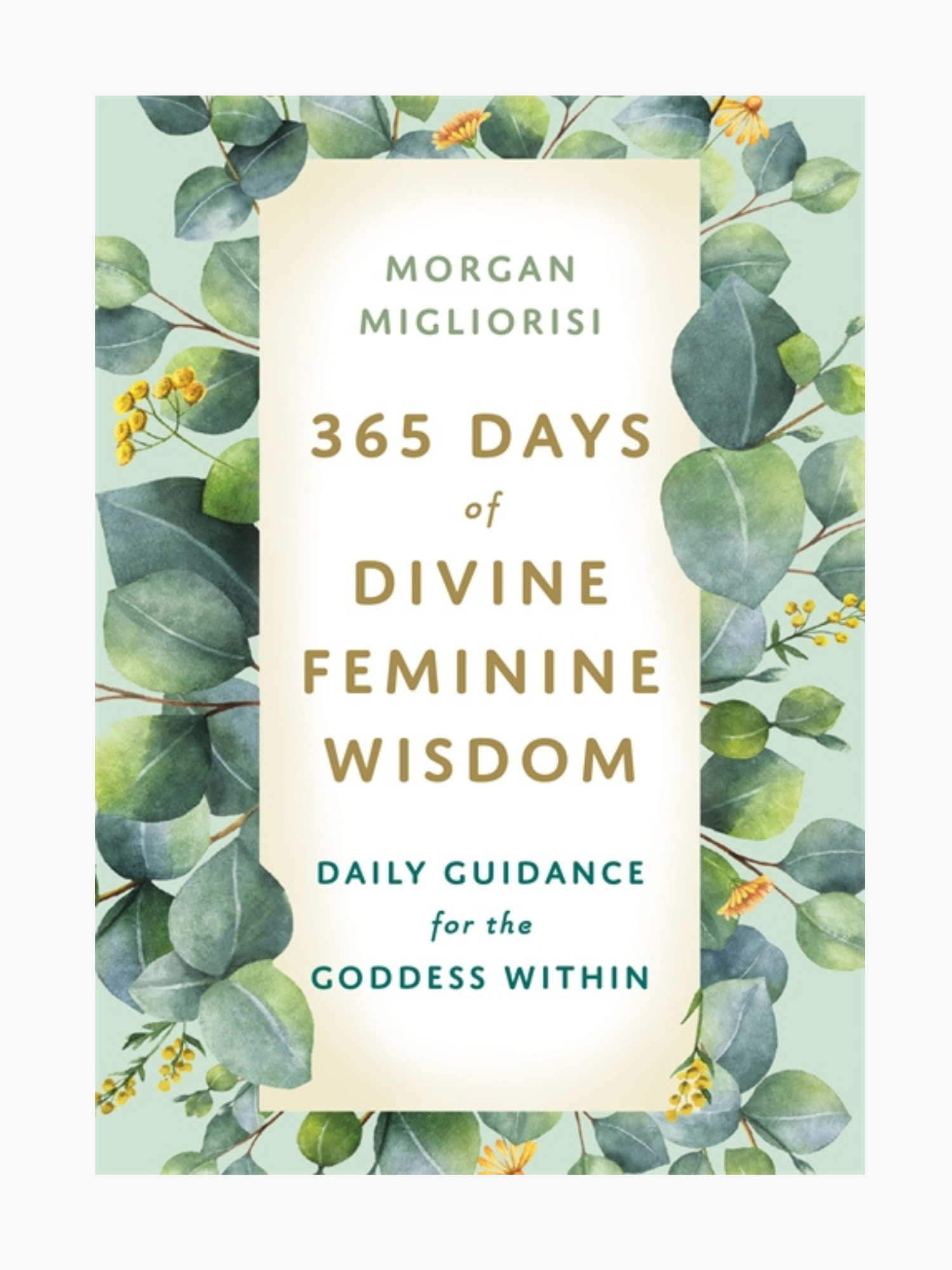 365 Days of Divine Feminine Wisdom